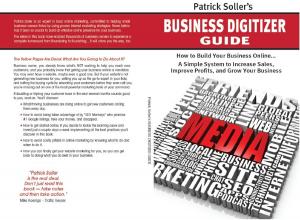 Cover of the book Patrick Soller's Guide to Digitizing Your Business by ERIK SWANSON