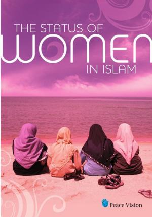 Cover of the book The Status of Women in Islam by Peace Vision