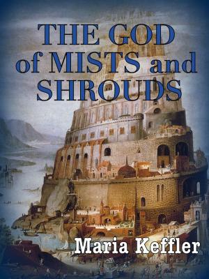 Cover of the book The God of Mists and Shrouds by Shana Norris