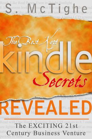 Cover of the book The Best Kept Kindle Secrets Revealed by Ken Theriot