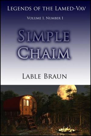 Book cover of Legends of the Lamed-Vav Volume 1, Number 1: Simple Chaim