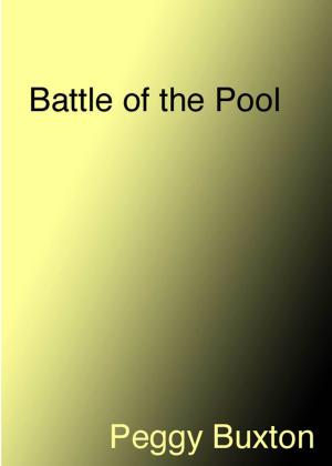 Cover of the book Battle of the Pool by Peggy Buxton