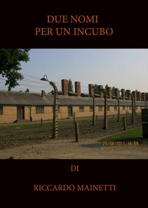Cover of the book Due Nomi Per Un Incubo by Jeremy Kowalski