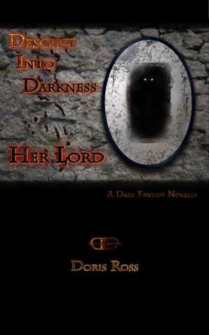 Cover of the book Descent Into Darkness: Her Lord by Gerald L. Guy