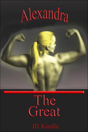 Cover of the book Alexandra The Great by JD Kindle