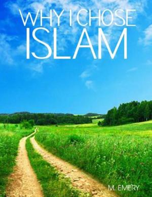 Cover of the book Why I Chose Islam by Shaikh Muhammadas-Saleh Al-Uthaimin