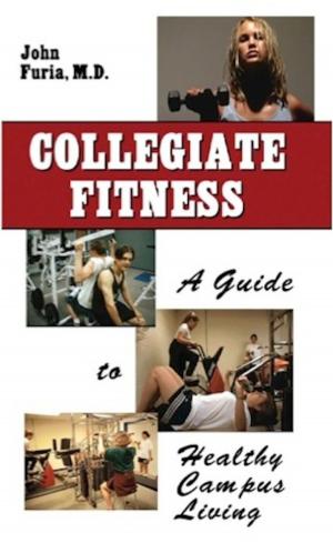 bigCover of the book Collegiate Fitness-A Guide to Healthy Campus Living by 