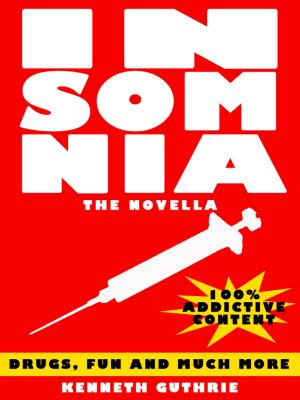 Cover of Insomnia: The Novella (A Drug Addicted Thriller)
