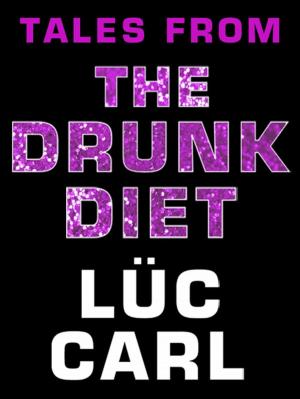 Cover of the book Tales from the Drunk Diet by Camille Minichino