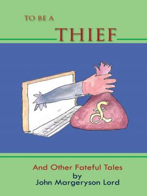 Cover of the book To Be a Thief by REVD. CANON JOSEPH OFOEGBU