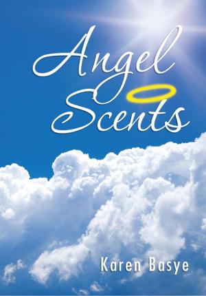 Cover of the book Angel Scents by Ben Romen