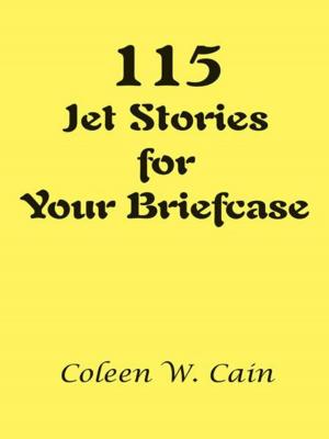 Cover of the book 115 Jet Stories for Your Briefcase by Dhazi Chiwapu