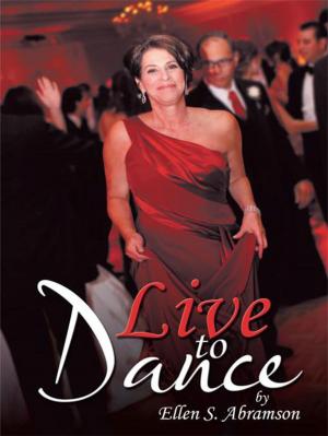 Cover of the book Live to Dance by Steve Mellingerv