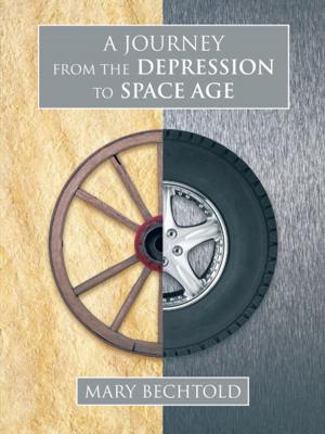 Cover of the book A Journey from the Depression to Space Age by Samantha Lewis
