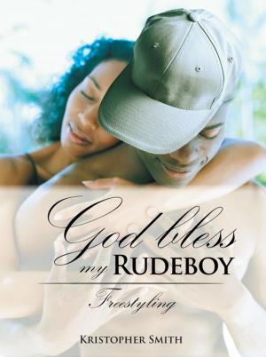 Cover of the book God Bless My Rudeboy by J. M. Rusin