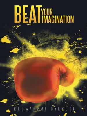Cover of the book Beat Your Imagination by Patrick Wetenhall