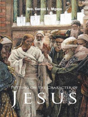 Cover of the book Putting on the Character of Jesus by Patricia J.