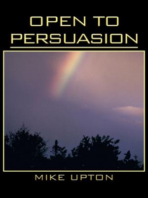 Cover of the book Open to Persuasion by Stilovsky, Schrödinger