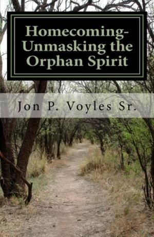 Cover of the book Homecoming-Unmasking the Orphan Spirit by Max Lucado, Andrea Lucado