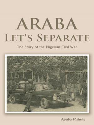 Cover of the book Araba Let's Separate by Cynthia Burse Brandon