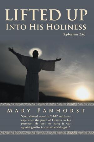 Cover of the book Lifted up into His Holiness by Larry A. McMillan