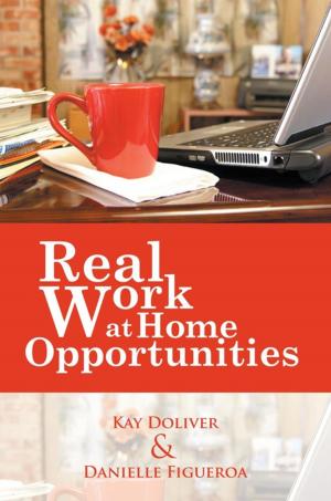 Cover of the book Real Work at Home Opportunities by Linwood Morings Boone