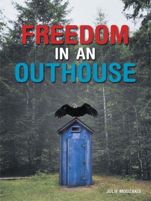 Cover of the book Freedom in an Outhouse by Thomas A. Phelan