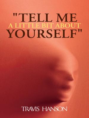 Cover of the book "Tell Me a Little Bit About Yourself" by Marlon Carson, Marquinn