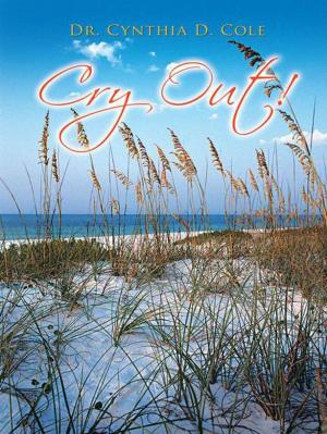 Cover of the book Cry Out! by George D. King