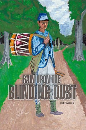 Cover of the book Rain Upon the Blinding Dust by Percy Lee Anderson, D. Massey