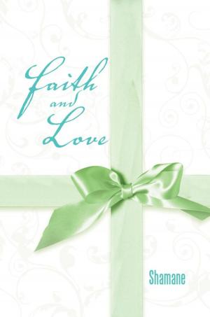 Cover of the book Faith and Love by Carol Thoasness