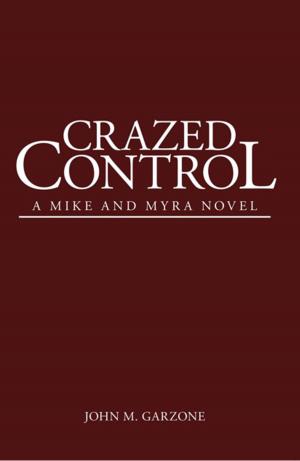 Cover of the book Crazed Control by Anthony B. Smellie