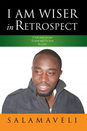 Cover of the book I Am Wiser in Retrospect by Bennett Obi