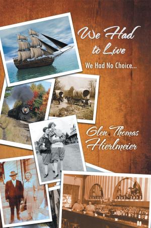 Cover of the book We Had to Live by Norman Nathan