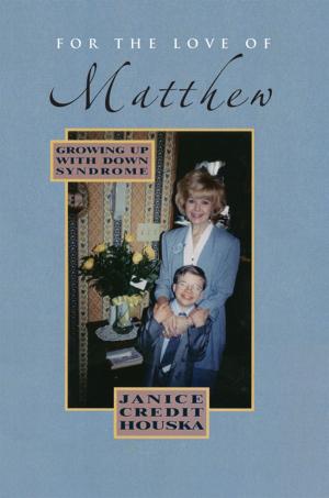 Cover of the book For the Love of Matthew by Antwan Kirk