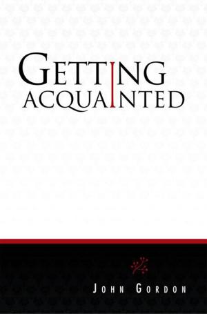 Cover of the book Getting Acquainted by Benedict Giamo