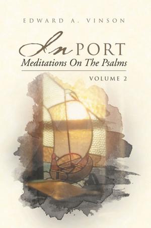 Cover of the book In Port - Meditations on the Psalms: Volume 2 by Gabriella Gafni, Helias Doundoulakis
