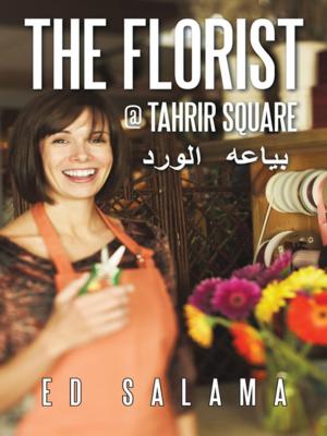 Book cover of The Florist @ Tahrir Square