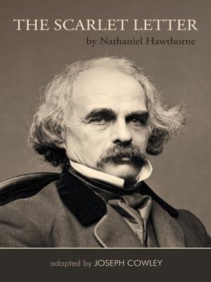 Book cover of The Scarlet Letter by Nathaniel Hawthorne (Adapted by Joseph Cowley}
