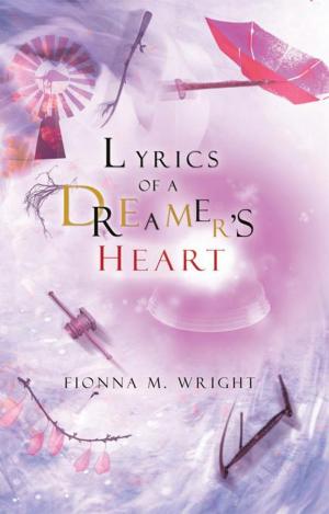 Cover of the book Lyrics of a Dreamer's Heart by JAMES M. VESELY