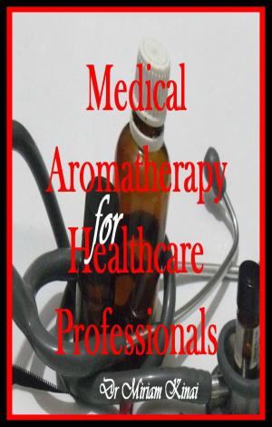 Book cover of Medical Aromatherapy for Healthcare Professionals