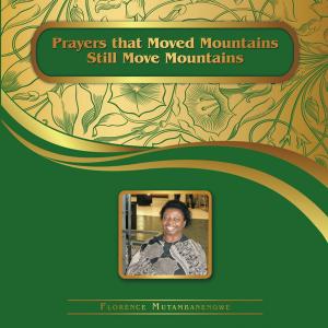 bigCover of the book Prayers That Moved Mountains Still Move Mountains by 