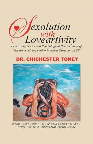 Cover of the book Sexolution with Loveartivity by Deedee Panesar