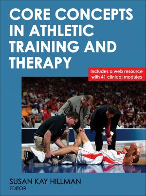 Cover of the book Core Concepts in Athletic Training and Therapy by Peter M. Tiidus, A. Russell Tupling, Michael E. Houston