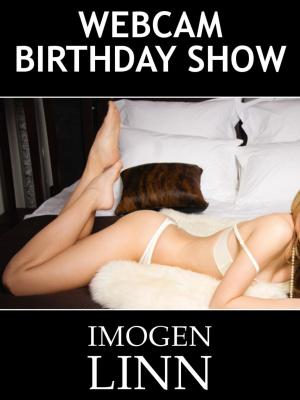 Cover of the book Webcam Birthday Show by Imogen Linn