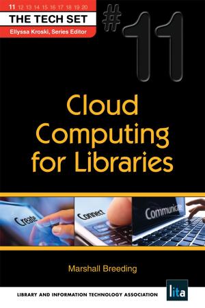 Book cover of Cloud Computing for Libraries: (THE TECH SET® #11)