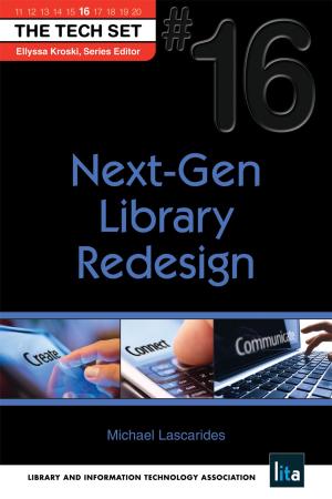 Cover of the book Next-Gen Library Redesign: (THE TECH SET® #16) by Virginia A. Walter, Heidi Buchanan