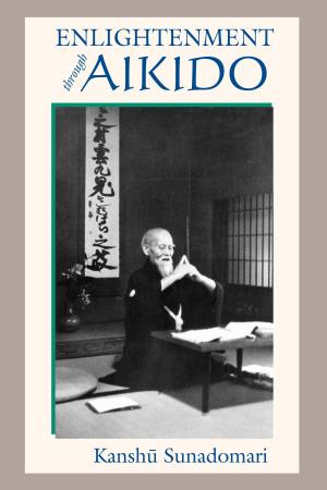 Cover of the book Enlightenment through Aikido by Andrew Harvey