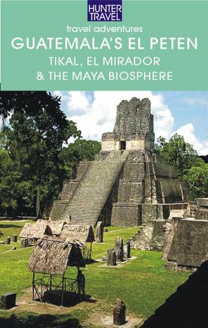 bigCover of the book Guatemala's El Petén: Tikal, El Mirador & the Maya Biosphere by 