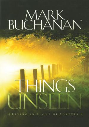 Cover of the book Things Unseen by Dave Burchett
